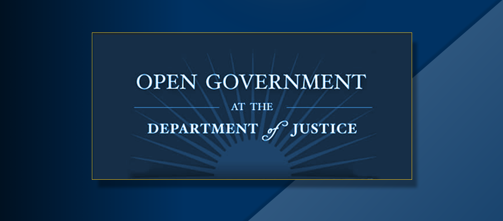 Open Government at the Department of Justice
